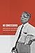 No Concessions: The Life of Yap Thiam Hien, Indonesian Human Rights Lawyer (Critical Dialogues in Southeast Asian Studies)