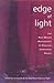 Edge of Light by Jim Kacian