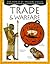 Trade & Warfare by Robert E. Hull
