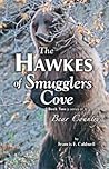The Hawkes of Smugglers Cove: Book Two - Bear Country