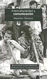 Interculturalidad Y Comunicacion (Spanish Edition) Interculturalidad Y Comunicacion (Spanish Edition)