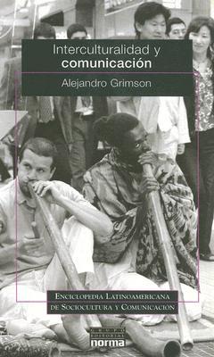 Interculturalidad Y Comunicacion (Spanish Edition)