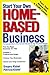 Start Your Own Home-Based B...