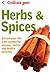 Herbs And Spices: Enrich Your Life With Wonderful Aromas, Tastes And Uses (Collins Gem Ser)