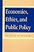 Economics, Ethics, and Publ...