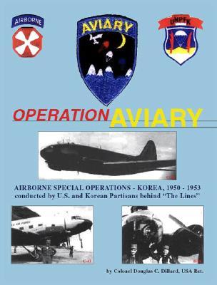 Operation Aviary: Airborne Special Operations-Korea, 1950-1953 (Paperback)