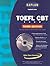 TOEFL CBT Exam with CD-ROM: Third Edition (KAPLAN TOEFL CBT)