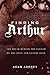 Finding Arthur: The Truth B...