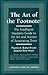 The Art of the Footnote: The Intelligent Student's Guide to the Art and Science of Annotating Texts