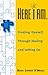 Here I Am: Finding Oneself Through Healing and Letting Go