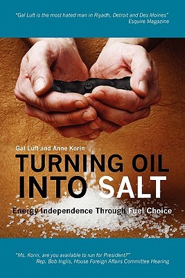 Turning Oil Into Salt: Energy Independence Through Fuel Choice (Paperback)
