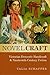 Novel Craft: Victorian Domestic Handicraft and Nineteenth-Century Fiction