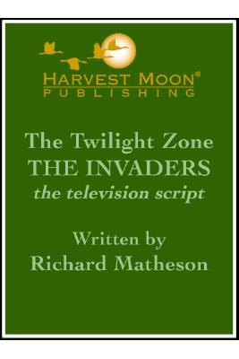 The Twilight Zone: The Invaders the Television Script (Paperback)