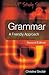 Grammar: A Friendly Approac...