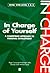 In Charge of Yourself: A Co...