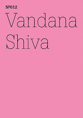 Vandana Shiva: The Corporate Control of Life: 100 Notes, 100 Thoughts: Documenta Series 012 (English and German Edition)