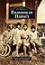 Filipinos In Hawai'i by Theodore S. Gonzalves