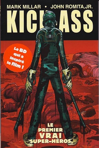 Le premier vrai super-héros (Kick-Ass, #1: 1-4)