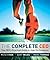 The Complete Ceo: A Corporate Workout for Creating Peak Performance