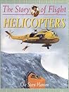 Helicopters (The Story of Flight)