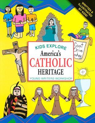 Kids Explore America's Catholic Heritage (Paperback)