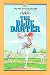 The Blue Darter (Highlights for Children)