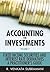 Accounting for Investments, Fixed Income Securities and Interest Rate Derivatives: A Practitioner's Handbook (Volume 2)