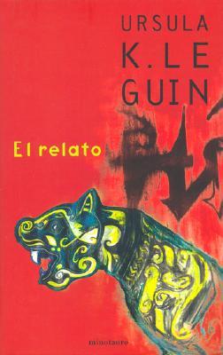 Portada de El relato, de Ursula K. Le Guin