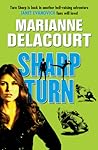 Sharp Turn by Marianne Delacourt Sharp Turn by Marianne Delacourt