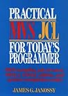 Practical MVS JCL for Today's Programmer