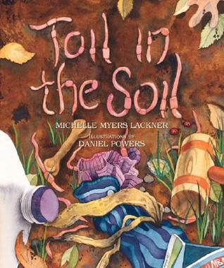 Toil in the Soil (Library Binding)