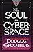 The Soul in Cyberspace
