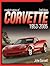 Standard Catalog Of Corvette 1953 - 2005