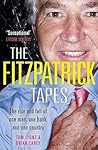 The Fitzpatrick Tapes: The Rise and Fall of One Man, One Bank, and One Country
