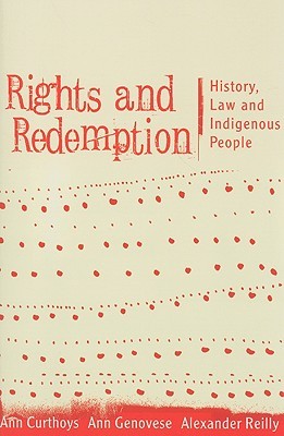 Rights and Redemption: History, Law and Indigenous People (Paperback)