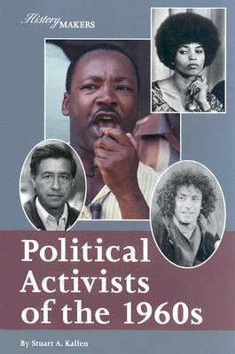 Political Activists of the 1960s (History Makers)