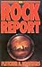 The Rock Report: An 'Uncensored' Look into Today's Rock Music Scene