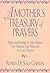 A Mother's Treasury of Prayers: Prayers and Blessings for Your Children, Your Husband, Your Home, and for Every Occasion (Charis Books)
