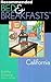Recommended Bed & Breakfasts California by Kathy Strong