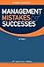 Management Mistakes and Successes by Robert F. Hartley