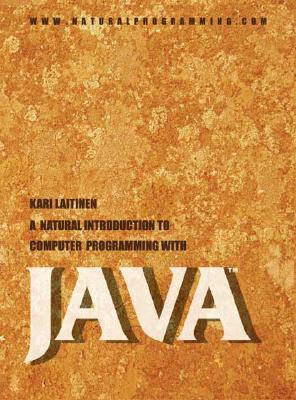 A Natural Introduction to Computer Programming with Java (Paperback)
