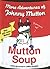 Mutton Soup: More Adventures of Johnny Mutton