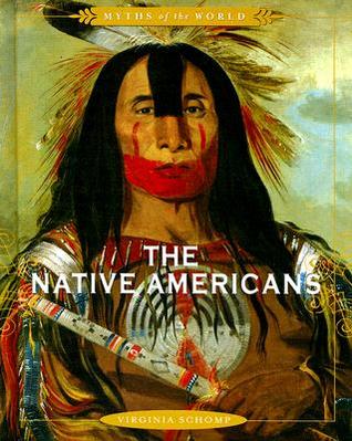 Myths of the World The Native Americans (Hardcover)