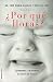 Por que lloras? (Spanish Edition)