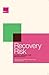 Recovery Risk: The Next Cha...