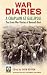War Diaries: A Chaplain at Gallipoli: The Great War Diaries of Kenneth Best