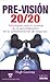 Pre-Vision 20/20 by Hugh Courtney