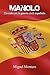 Manolo. Un niño en la guerra civil española by Miguel Montero