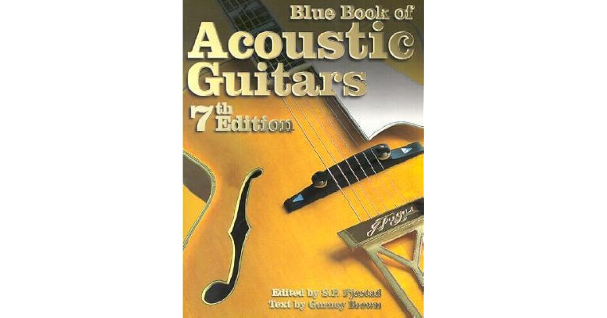Blue Book of Acoustic Guitars by Steven P. Fjestad