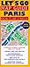 Let's Go Paris: Map Guide